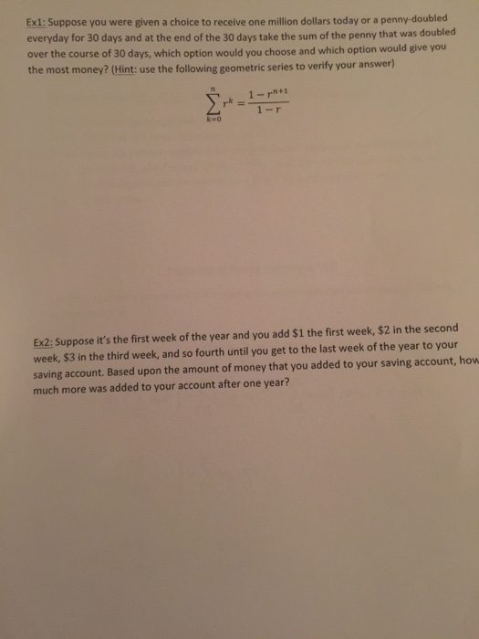 Solved Suppose you were given a choice to receive one | Chegg.com