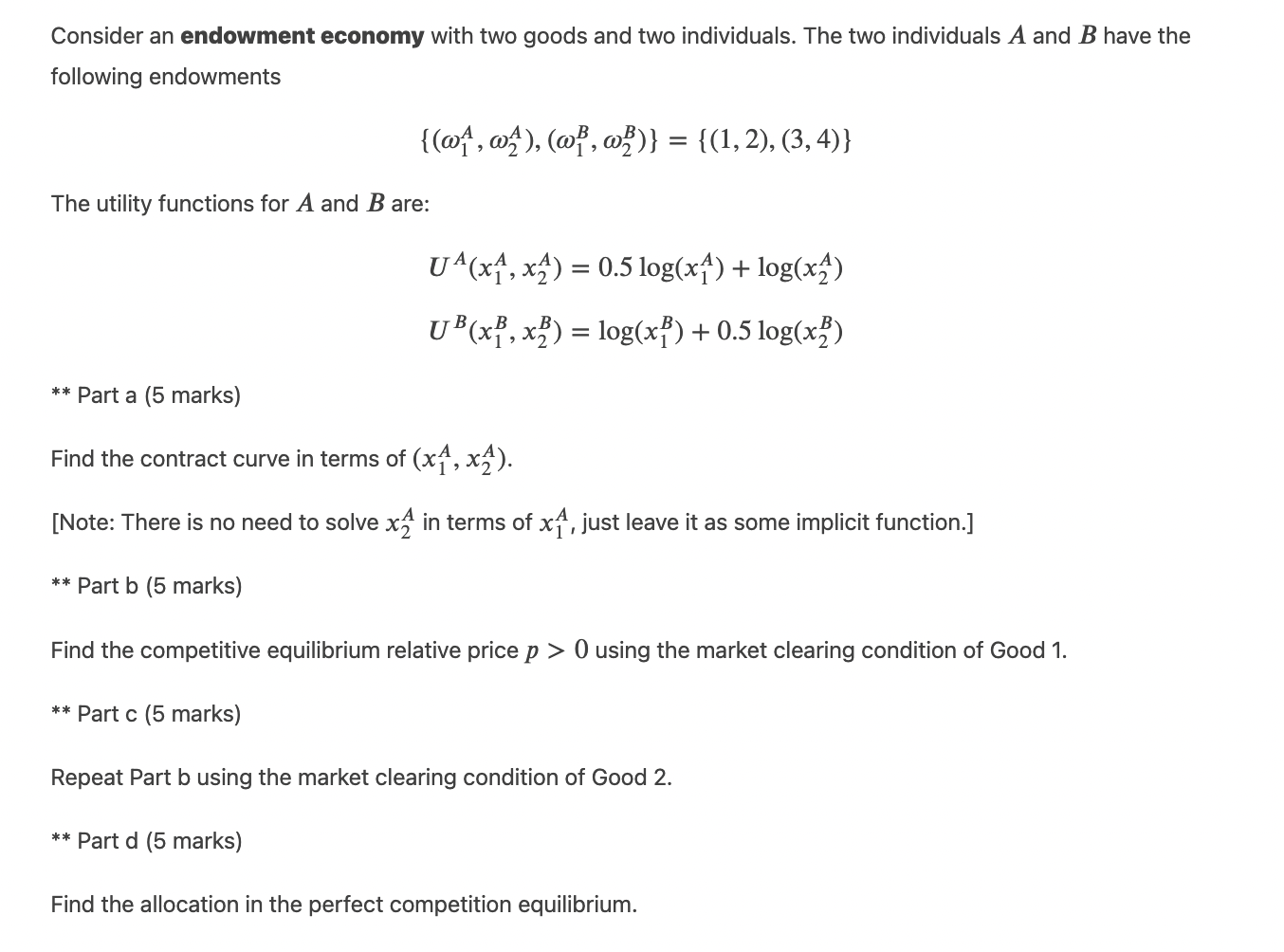 Solved Consider An Endowment Economy With Two Goods And Two | Chegg.com