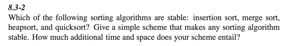 Solved 8.3-2 Which of the following sorting algorithms are | Chegg.com