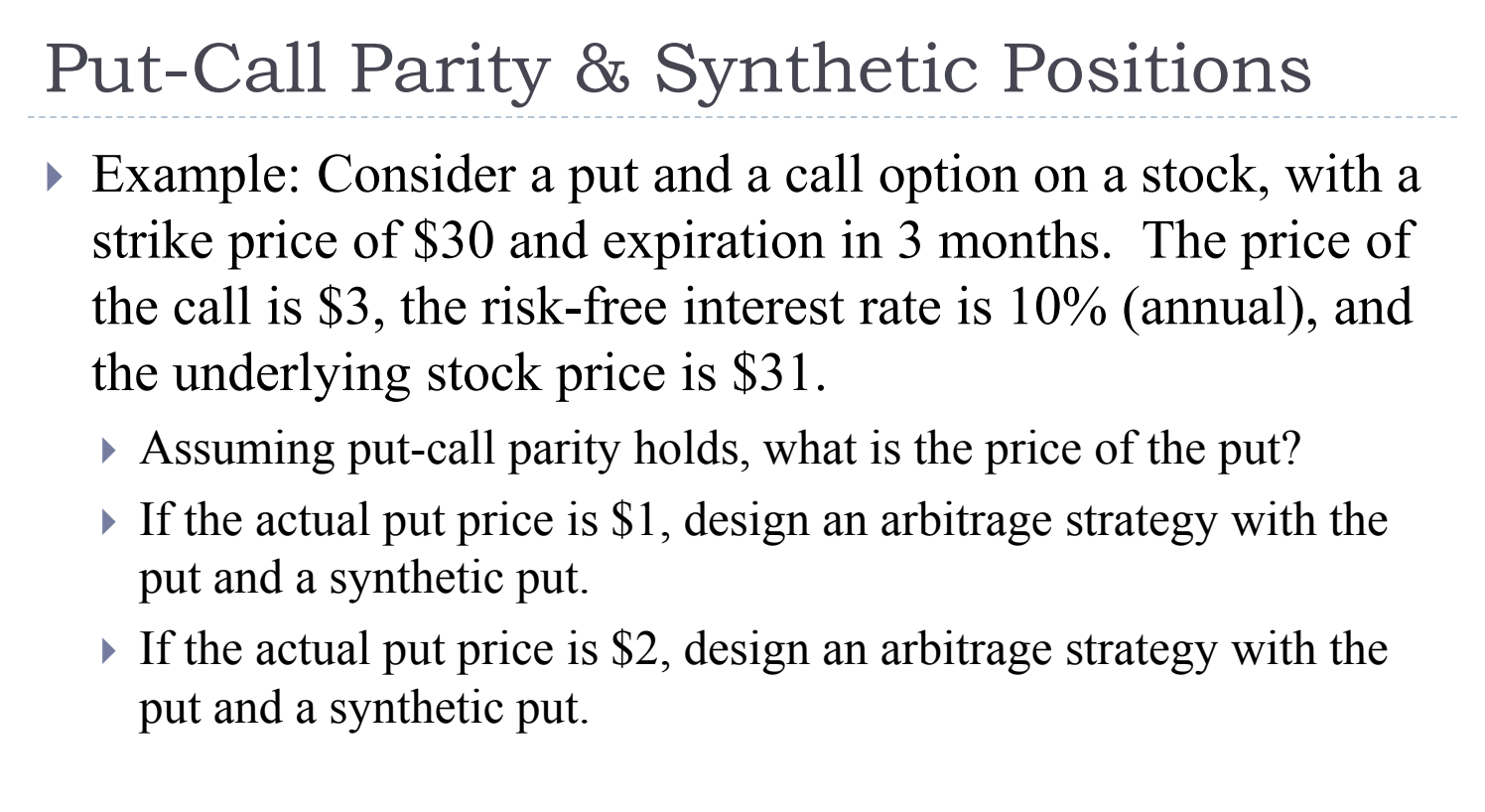 Solved Put-Call Parity \& Synthetic Positions Example: | Chegg.com