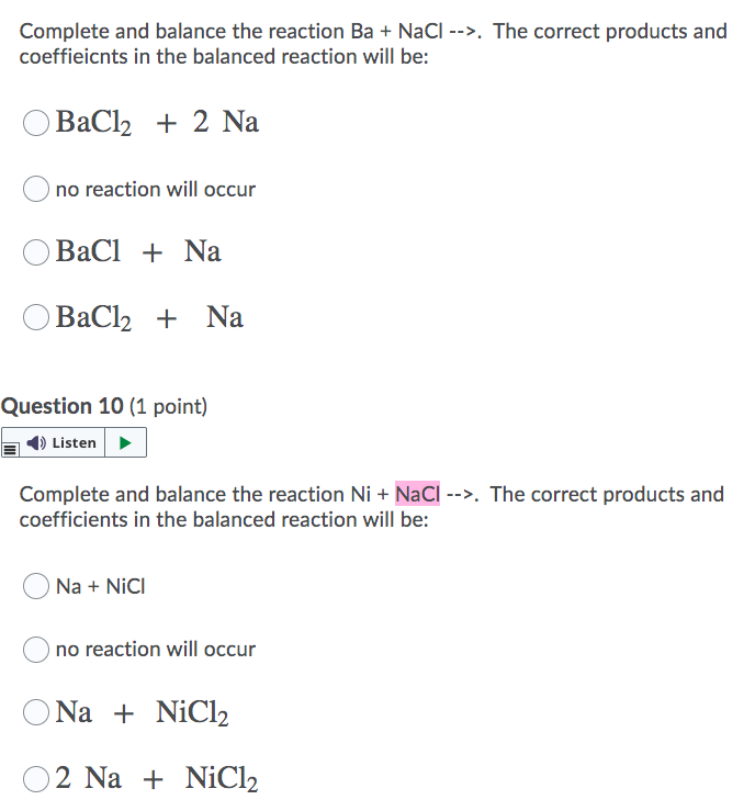 Solved Complete and balance the reaction Ba + NaCl -->. The | Chegg.com