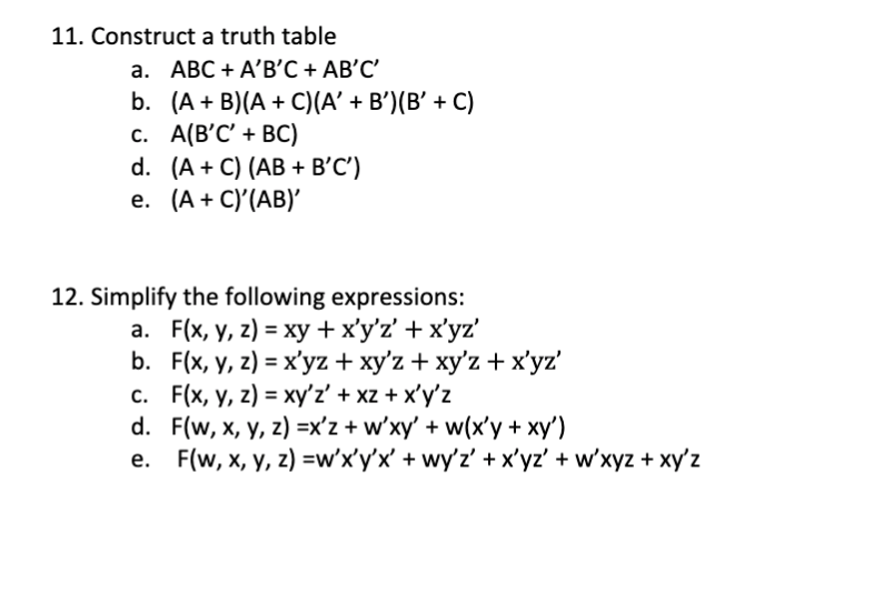 Solved 11. Construct A Truth Table A. ABC + A'B'C + AB'C' B. | Chegg.com