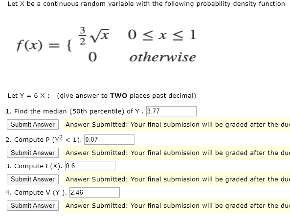 Solved Let X be a continuous random variable with the | Chegg.com