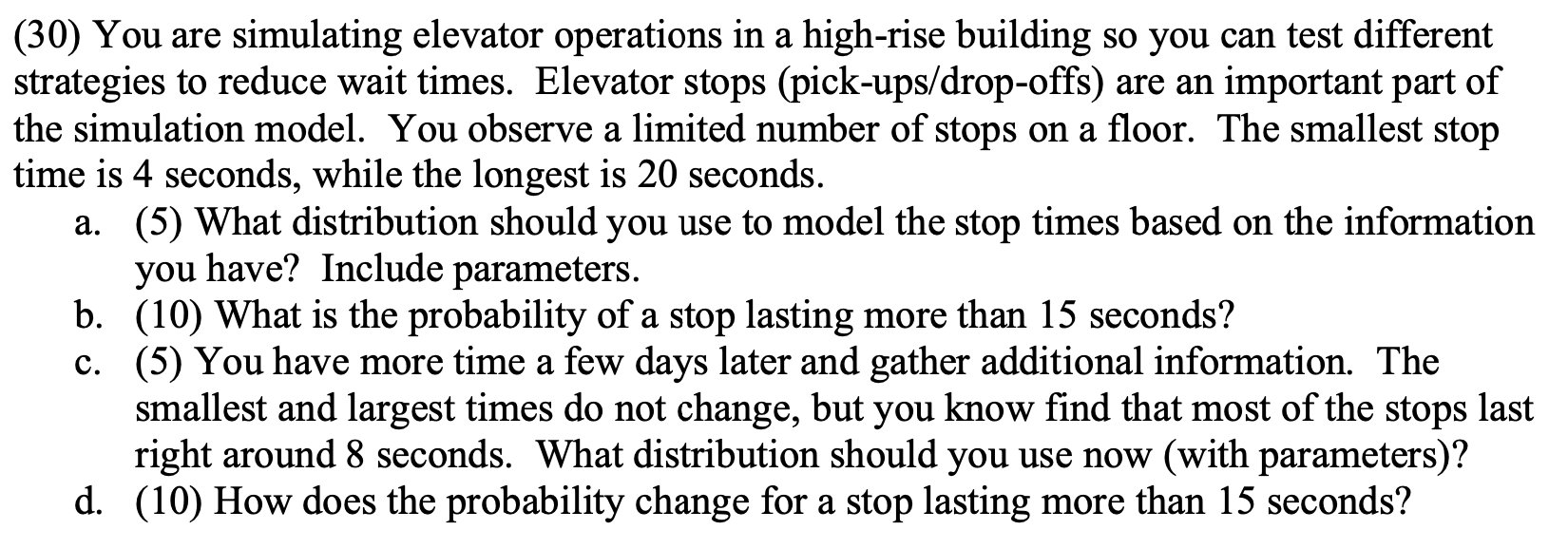 Solved (30) You are simulating elevator operations in a | Chegg.com