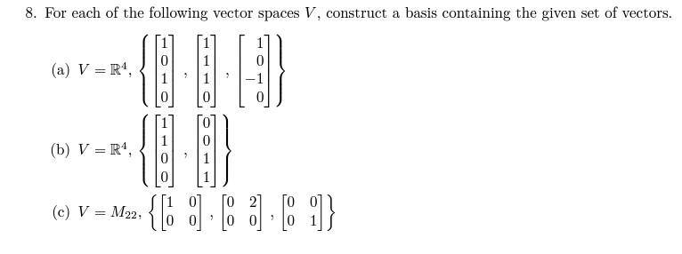 Solved 8. For Each Of The Following Vector Spaces V, | Chegg.com