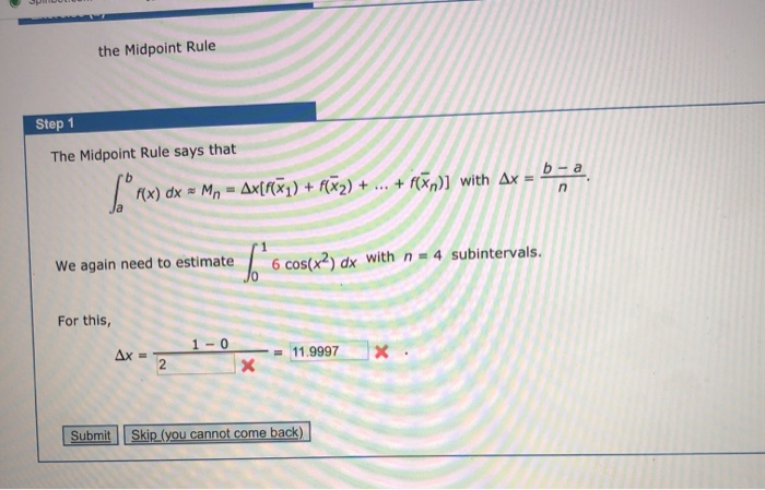 Solved Step 1 The Midpoint Rule says that x M A)+ )+)) with | Chegg.com