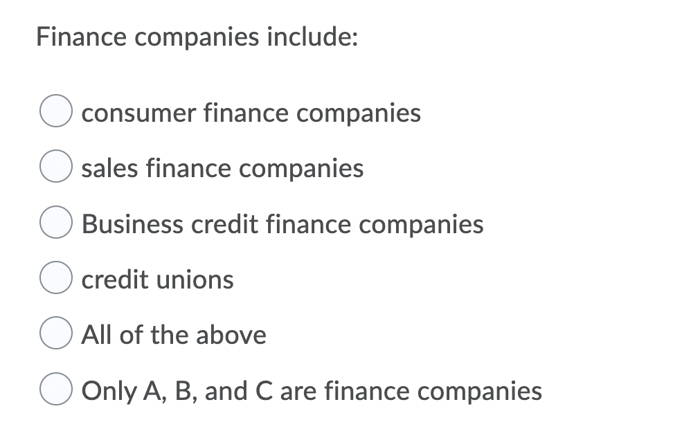 What Is True About Consumer Finance Companies And Credit