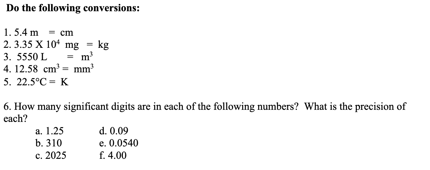 Solved Do The Following Conversions Kg 1 5 4 M Cm 2 Chegg Com