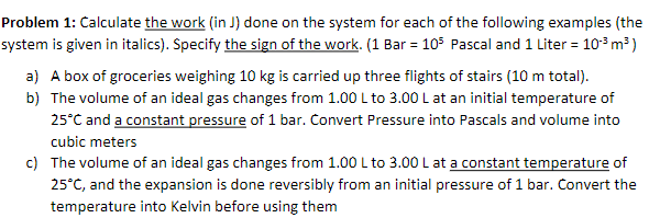 Solved Problem 1: Calculate the work (in J ) done on the | Chegg.com
