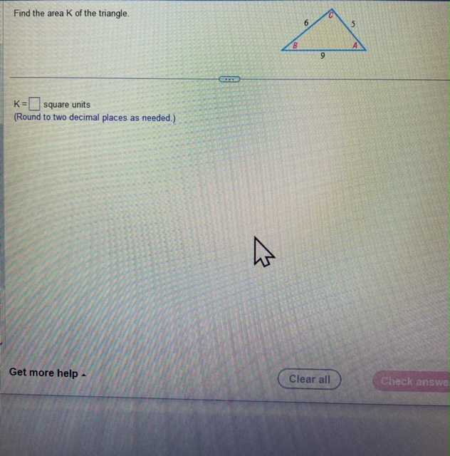 Solved Find the area K ﻿of the triangle.K= ﻿square units
