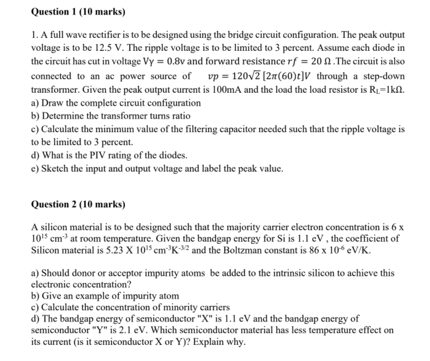 Solved Question 1 (10 marks) 1. A full wave rectifier is to | Chegg.com