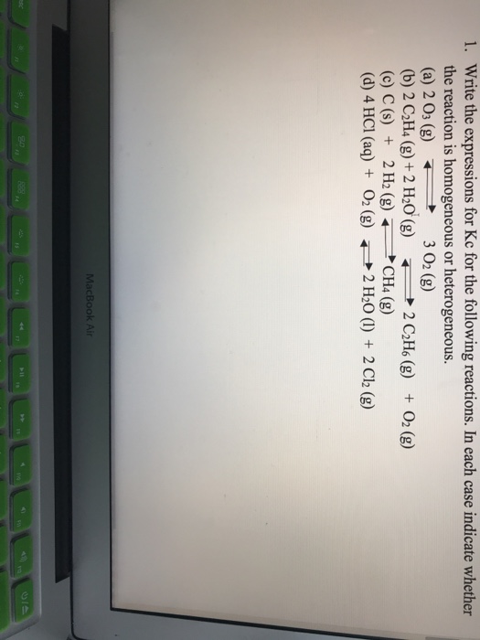 Solved 1. Write the expressions for Kc for the following