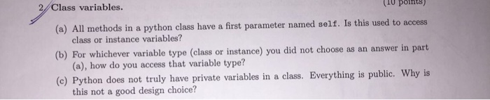 Solved Class variables. (a) All methods in a python class | Chegg.com