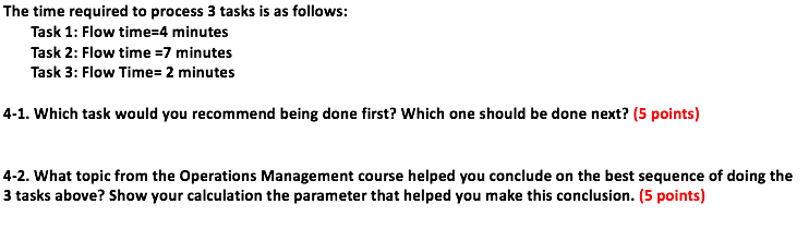 Solved The time required to process 3 tasks is as follows: | Chegg.com