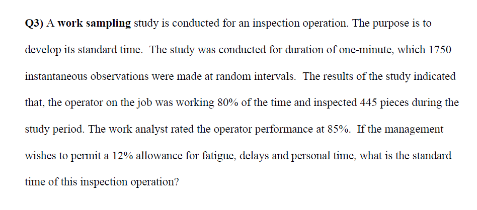 Solved (3) A work sampling study is conducted for an | Chegg.com