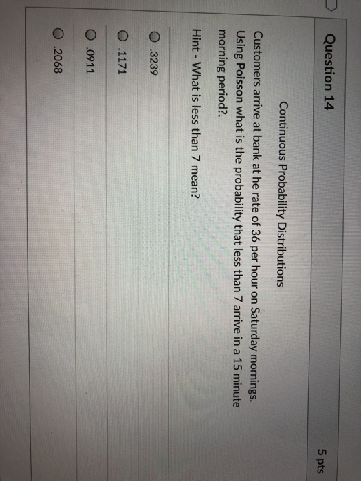 Solved Question 14 5 pts Continuous Probability | Chegg.com