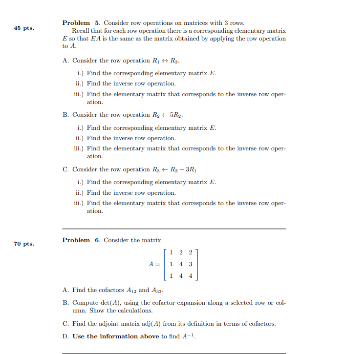 Problem 5. Consider row operations on matrices with 3 | Chegg.com