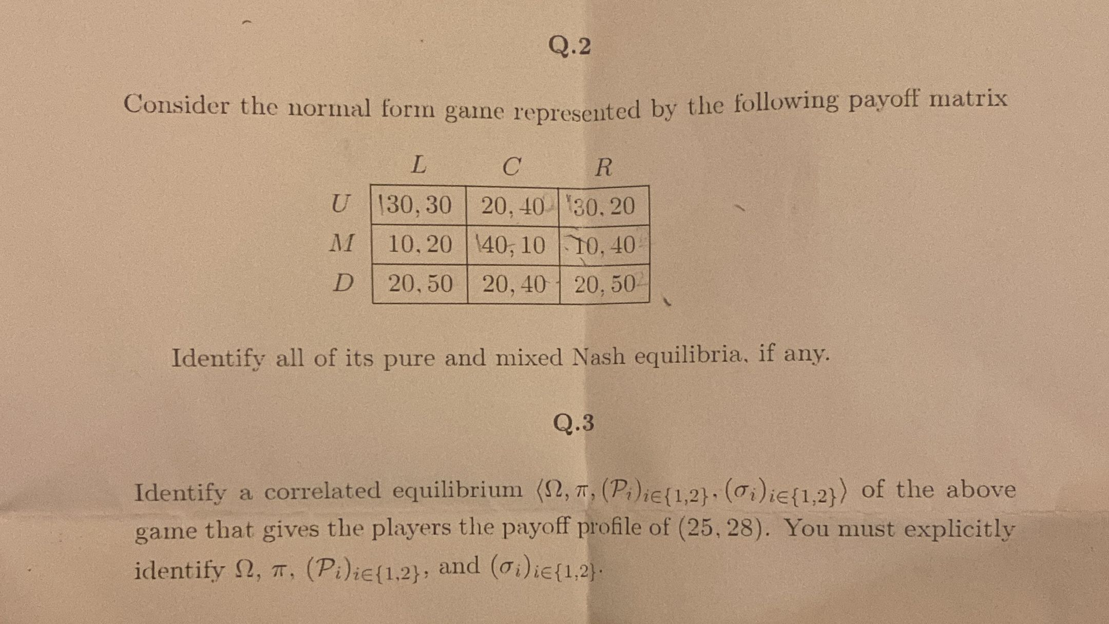 Solved Q. 2Consider the normal form game represented by ﻿the | Chegg.com