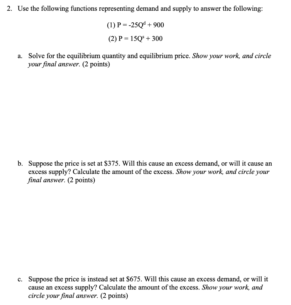 Use The Following Functions Representing Demand And | Chegg.com