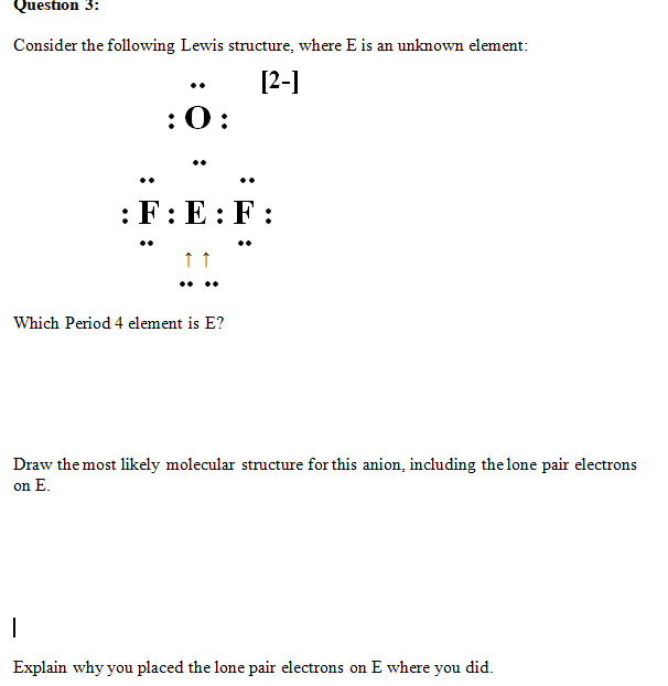 Solved Question 3 Consider the following Lewis structure,