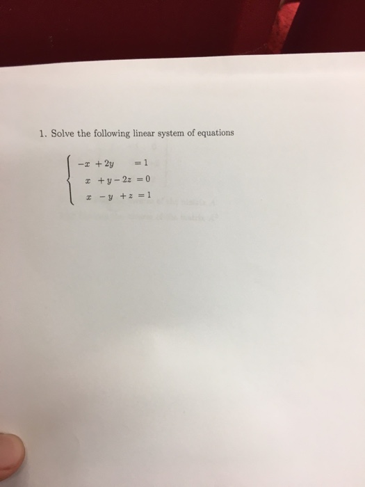 Solved Solve the following linear system of equations {-x + | Chegg.com