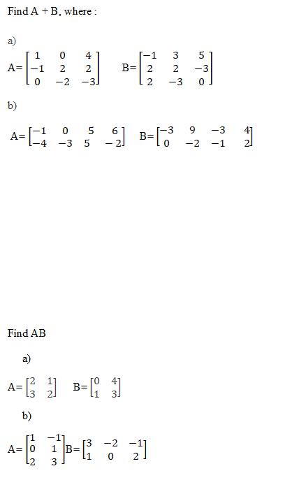 Solved Find A+B, Where : A) | Chegg.com