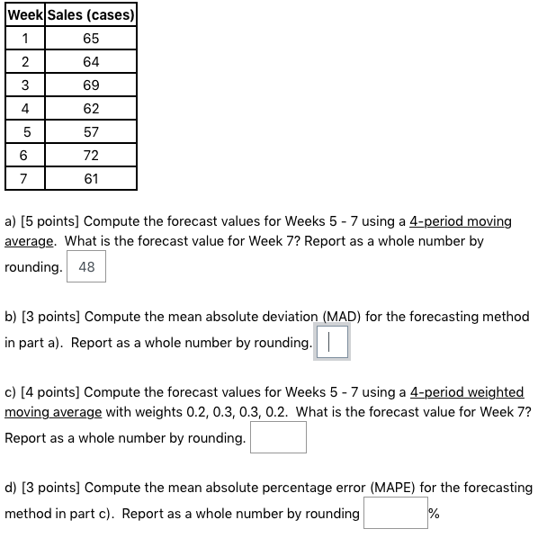Solved 2 Week Sales cases 1 65 2 64 3 69 62 5 57 6 72 7 61 Chegg