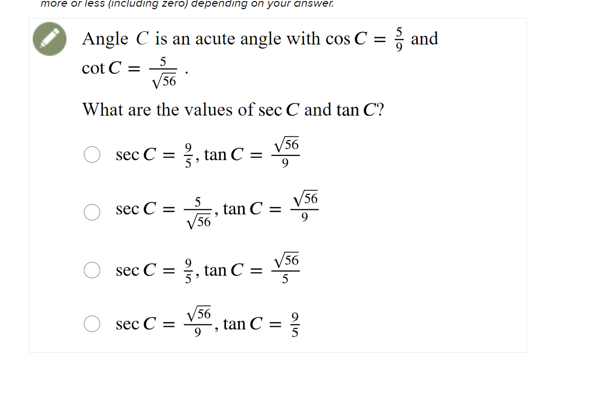 Solved more or less (including zero) depending on your | Chegg.com