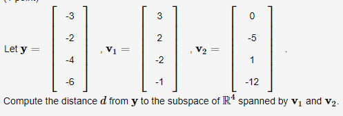 Solved co 3 0 -2 2 -5 Let y V1 = V2 -4 -2 -6 -1 -12 Compute | Chegg.com