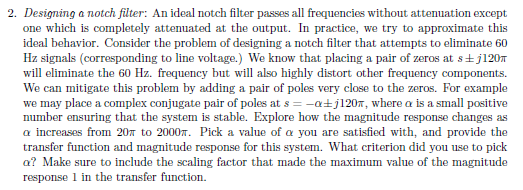 Solved 2. Designing a notch filter: An ideal notch filter | Chegg.com