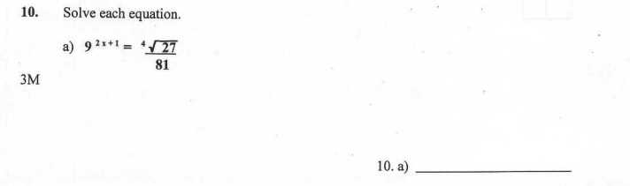 92x21 Math Solved 10. Solve each equation. a) 92x+1 = 4 / 27 81 3M 10. | Chegg.com