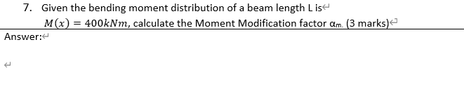 Solved 7. Given the bending moment distribution of a beam | Chegg.com