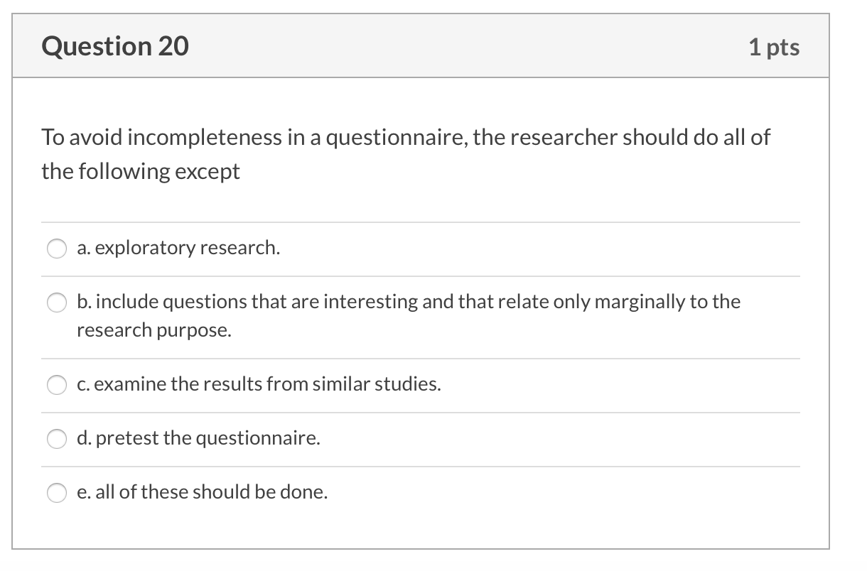 Solved Question 20 1 Pts To Avoid Incompleteness In A | Chegg.com