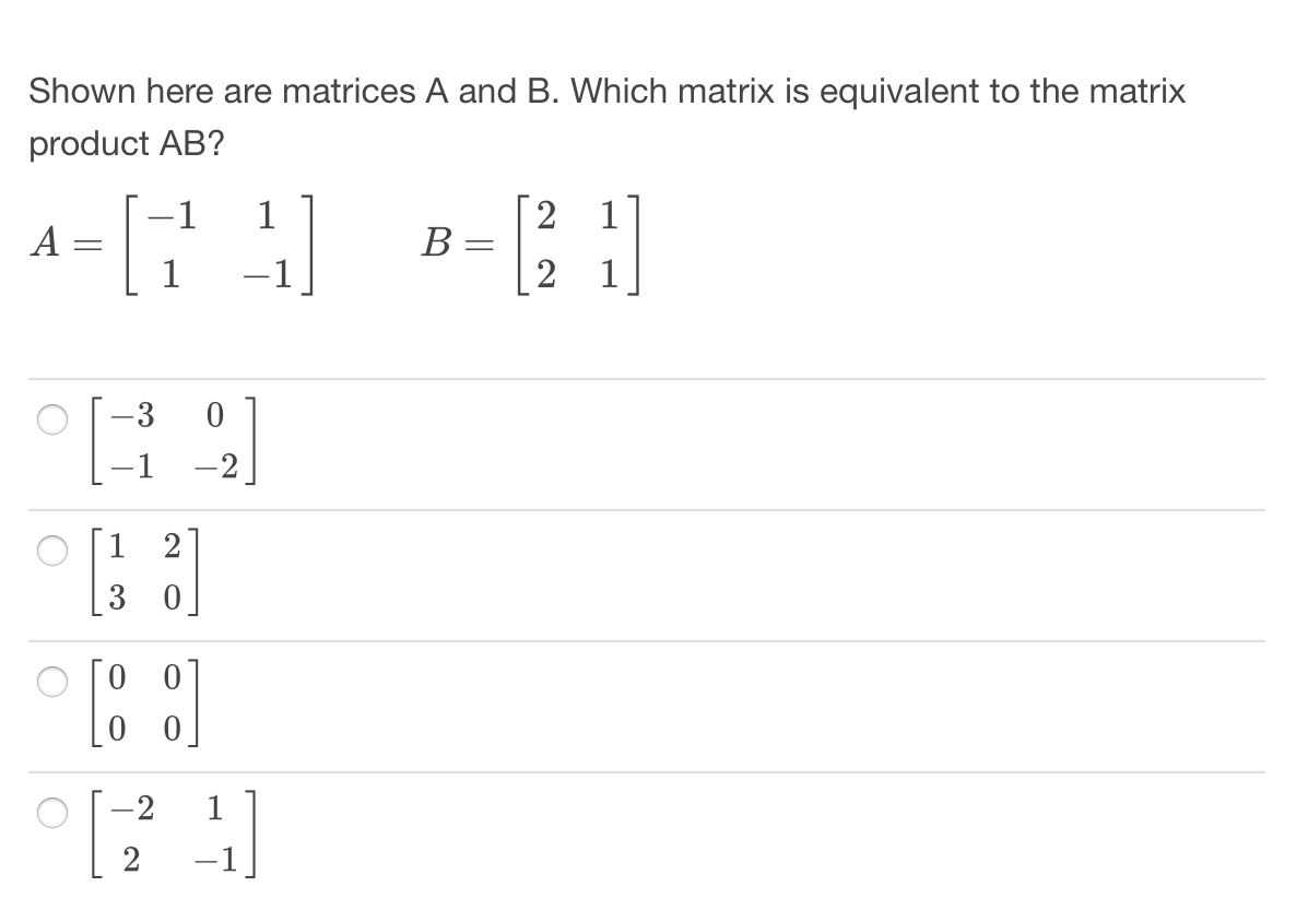 Solved Shown Here Are Matrices A And B. Which Matrix Is | Chegg.com