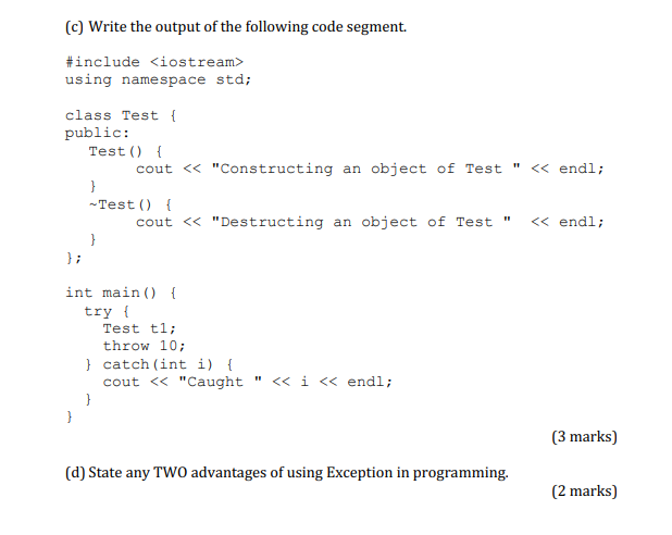 Solved (c) Write the output of the following code segment. | Chegg.com
