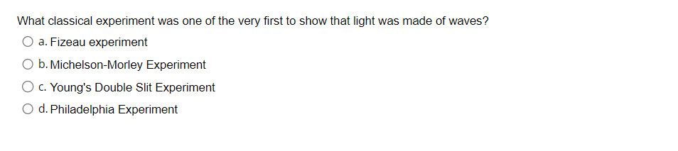 Solved What classical experiment was one of the very first | Chegg.com