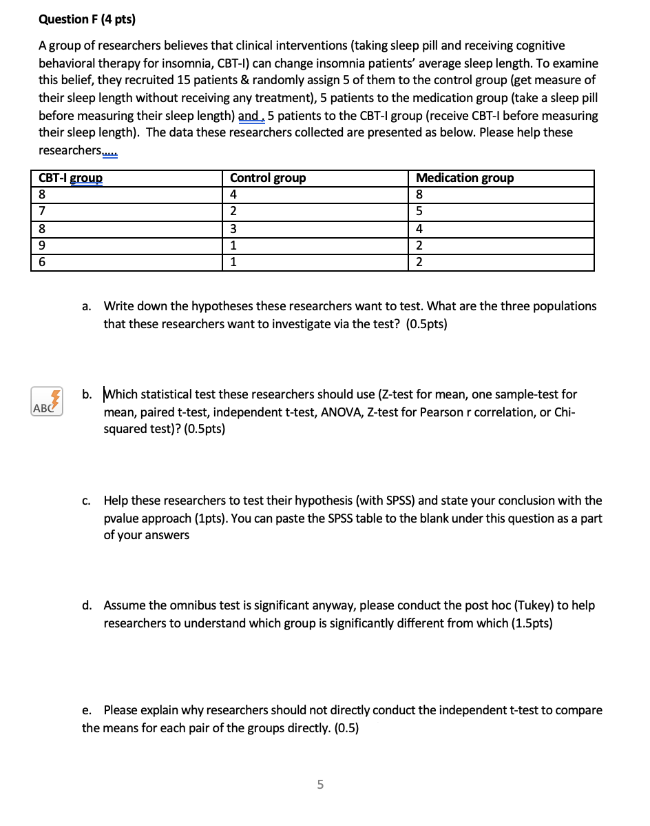 Solved Question F (4 pts) A group of researchers believes | Chegg.com