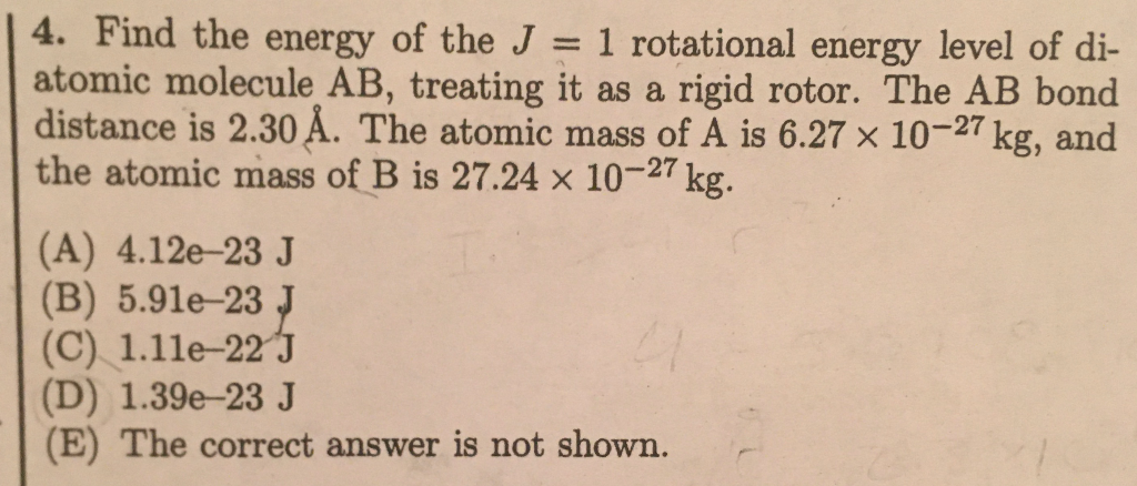 Solved | 4. Find the energy of the J = 1 rotational energy | Chegg.com