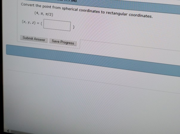 Solved Convert the point from spherical coordinates to | Chegg.com