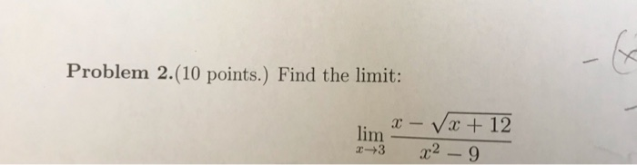 Solved Problem 3.(10 points.) Evaluate the following limit: | Chegg.com
