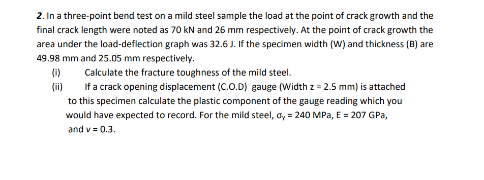 Solved 2. ﻿In a three-point bend test on a mild steel sample | Chegg.com