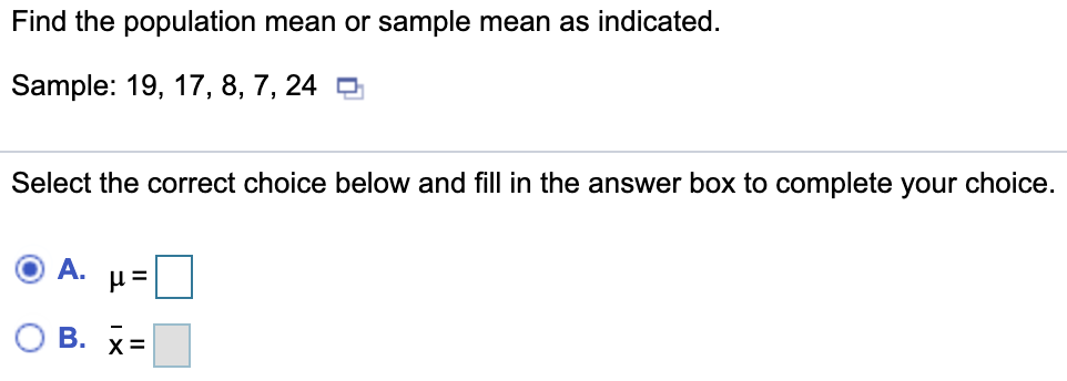 Solved Find the population mean or sample mean as indicated. | Chegg.com
