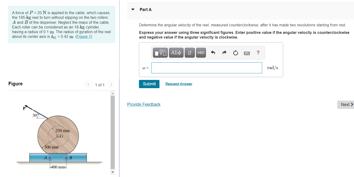 Solved Part A A force of P = 20 N is applied to the cable, | Chegg.com