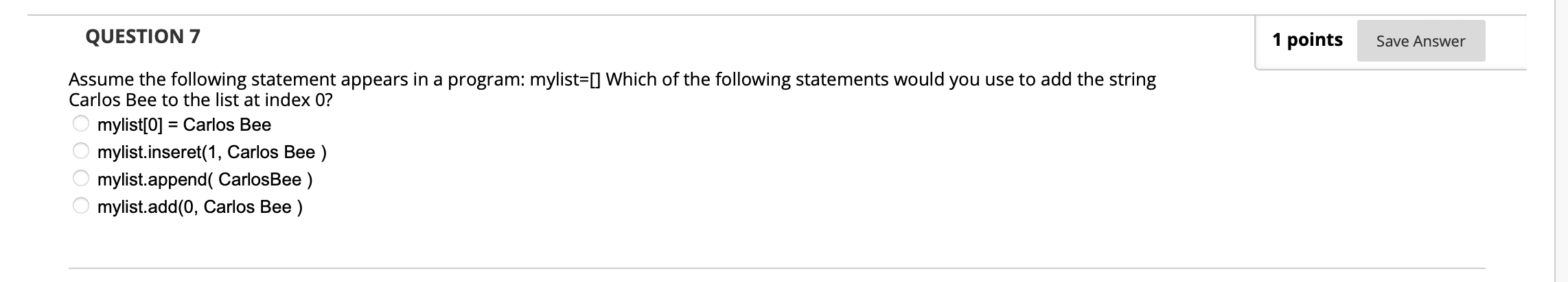 Solved QUESTION 7 1 points Save Answer = Assume the | Chegg.com