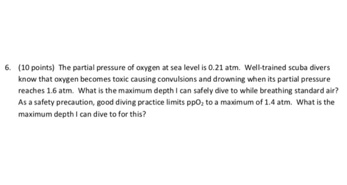 Solved (10 points) The partial pressure of oxygen at sea | Chegg.com