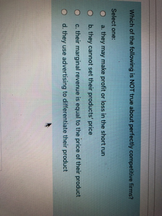 Solved Which of the following is NOT true about perfectly | Chegg.com