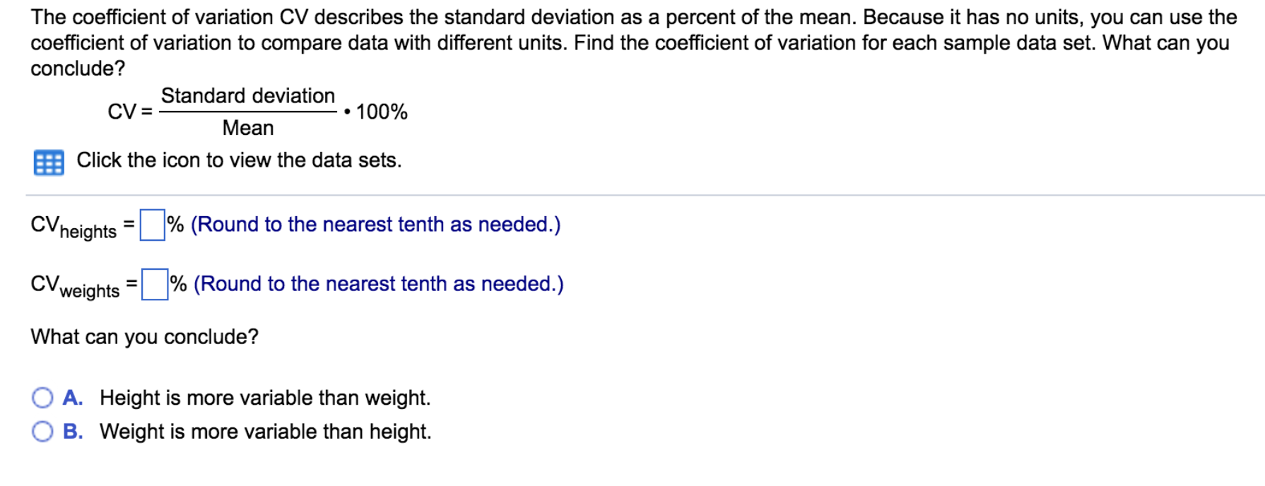 Solved The coefficient of variation CV describes the | Chegg.com