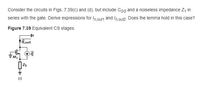 Solved Consider the circuits in Figs. 7. 39(C) and (d), but | Chegg.com