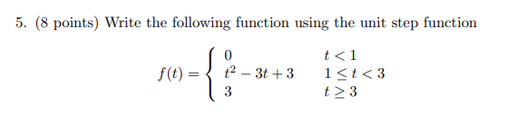 Solved 5. (8 points) Write the following function using the | Chegg.com