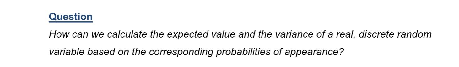 Solved Question How Can We Calculate The Expected Value And | Chegg.com